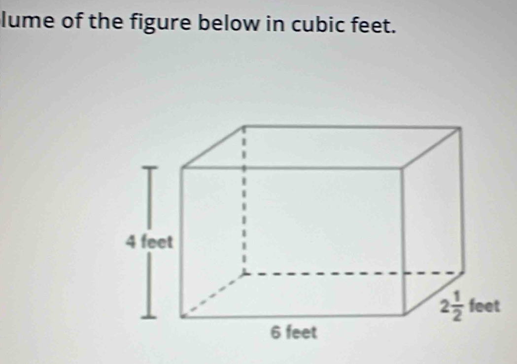 lume of the figure below in cubic feet.