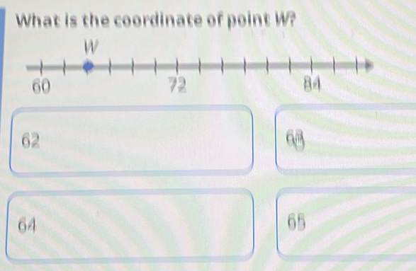 What is the coordinate of point W?
62
6
64
65