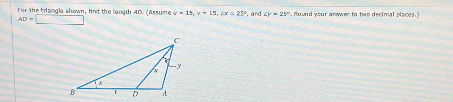 Solved: For the triangle shown, find the length AD. (Assume u=15, v=15 ...