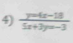  (y=4x-18)/5x+3y=-3 