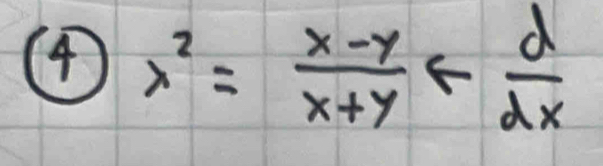 4 x^2= (x-y)/x+y 