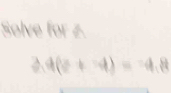 Solve for z.
3.4(2+4)=4.8