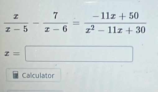 x=□
Calculator