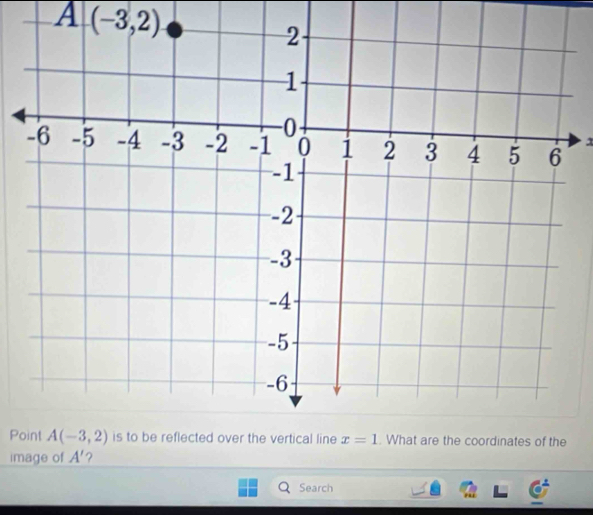 A (-3,2)
Po
image of A' ?
Search