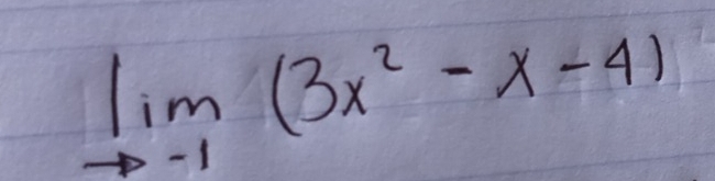 limlimits _to -1(3x^2-x-4)