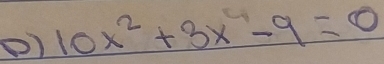 10x^2+3x-9=0