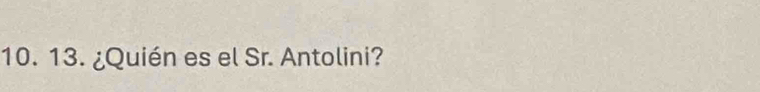 ¿Quién es el Sr. Antolini?