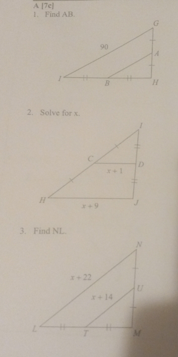 A [7c]
1. Find AB.
2. Solve for x.
3. Find NL.