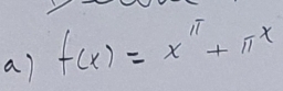 f(x)=x^(π)+π^x