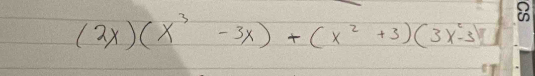 (2x)(x^3-3x)+(x^2+3)(3x^2-3)