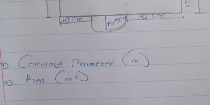 610 Cm r=3cm 3o cm
b Carcuace Denmeter (n ) 
Area (m^2)