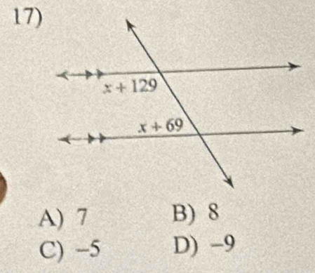 A) 7 B) 8
C) -5 D) -9