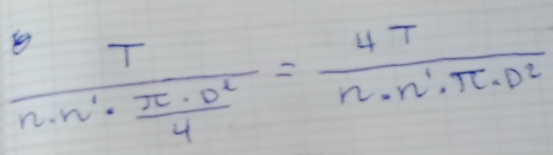 frac 5Tn· n'·  π · 0^2/4 = 4T/n· n'· π · 0^2 