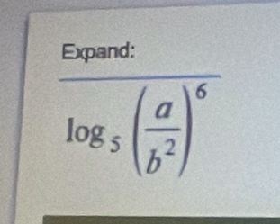 Expand:
overline log _5( a/b^2 )^6