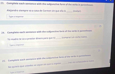 Solved: Complete each sentence with the subjunctive form of the verbs ...