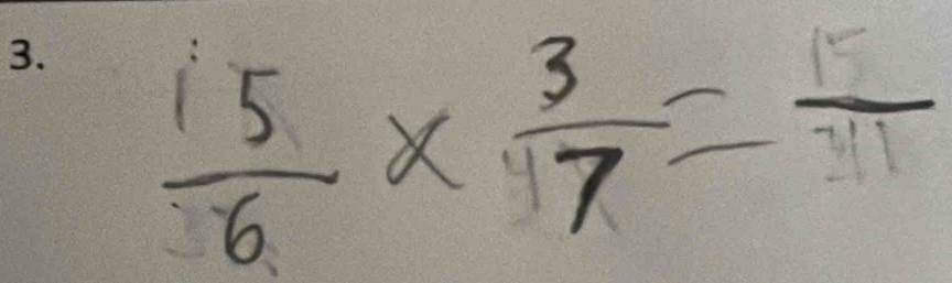  15/6 *  3/7 =frac 