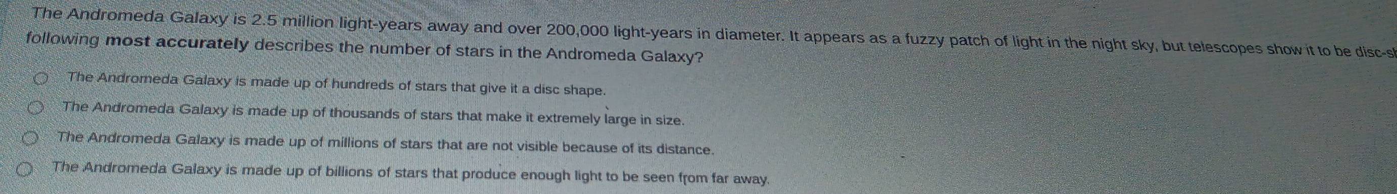 Solved: The Andromeda Galaxy is 2.5 million light-years away and over ...