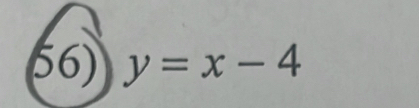 y=x-4