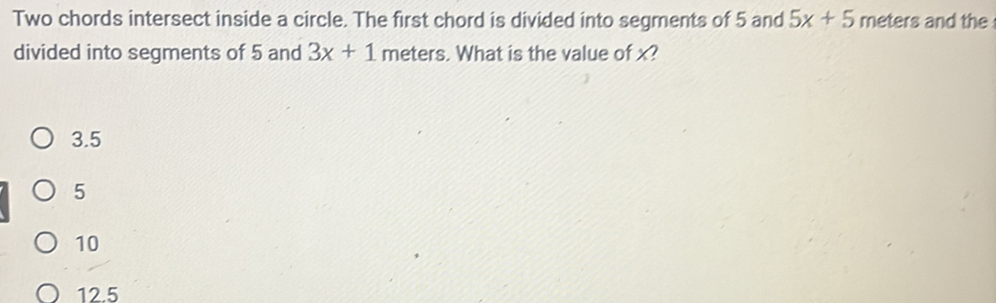 Solved: Two chords intersect inside a circle. The first chord is ...