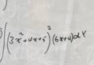 (3x^2+6x+5)^3(6x+4)dx