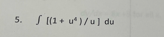 ∈t [(1+u^4)/u]du