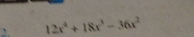 12x^4+18x^3-36x^2