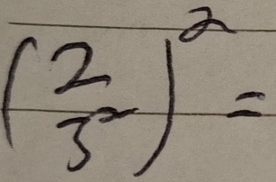 ( 2/5 )^2=