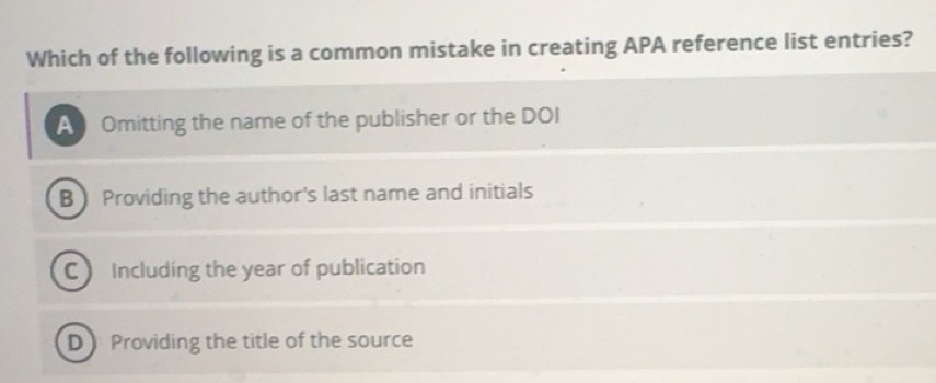 Solved: Which of the following is a common mistake in creating APA ...