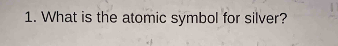 What is the atomic symbol for silver?