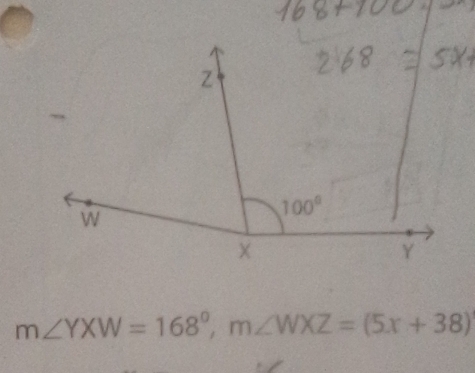 m∠ YXW=168°,m∠ WXZ=(5x+38)