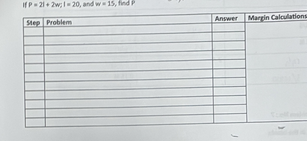 If P=2l+2w; l=20 , and w=15 , find P
ns