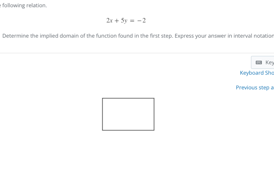 Solved: following relation. 2x+5y=-2 Determine the implied domain of ...