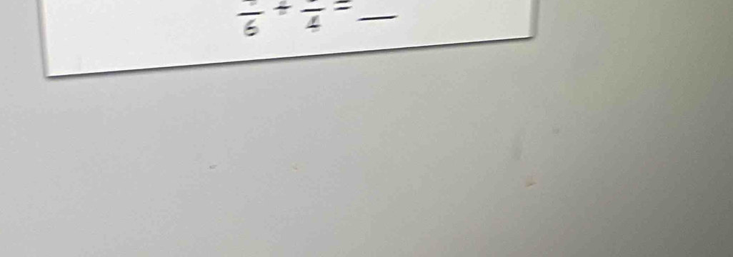frac 6+frac 4= _