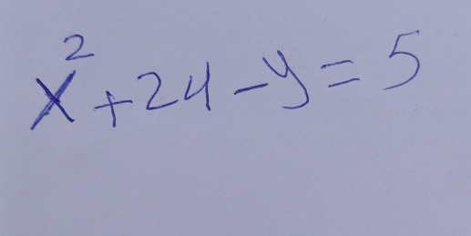 x^2+24-y=5