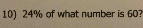 24% of what number is 60?