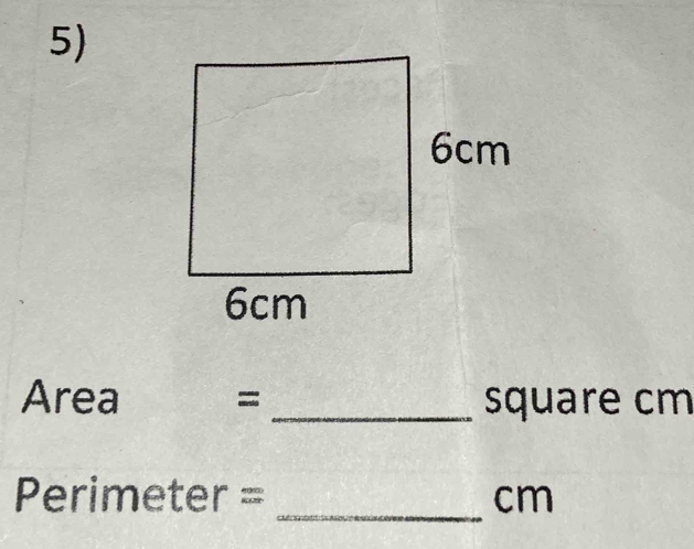 Area = _ square cm
_
Perimeter = cm