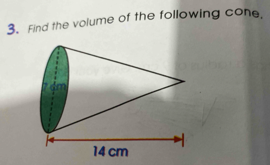 Find the volume of the following cone.