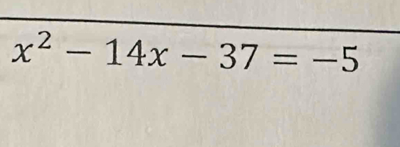 x^2-14x-37=-5