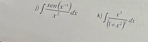 ∈t  (sen (x^(-1)))/x^2 dx k) ∈t frac x^3(1+x^2)^3dx