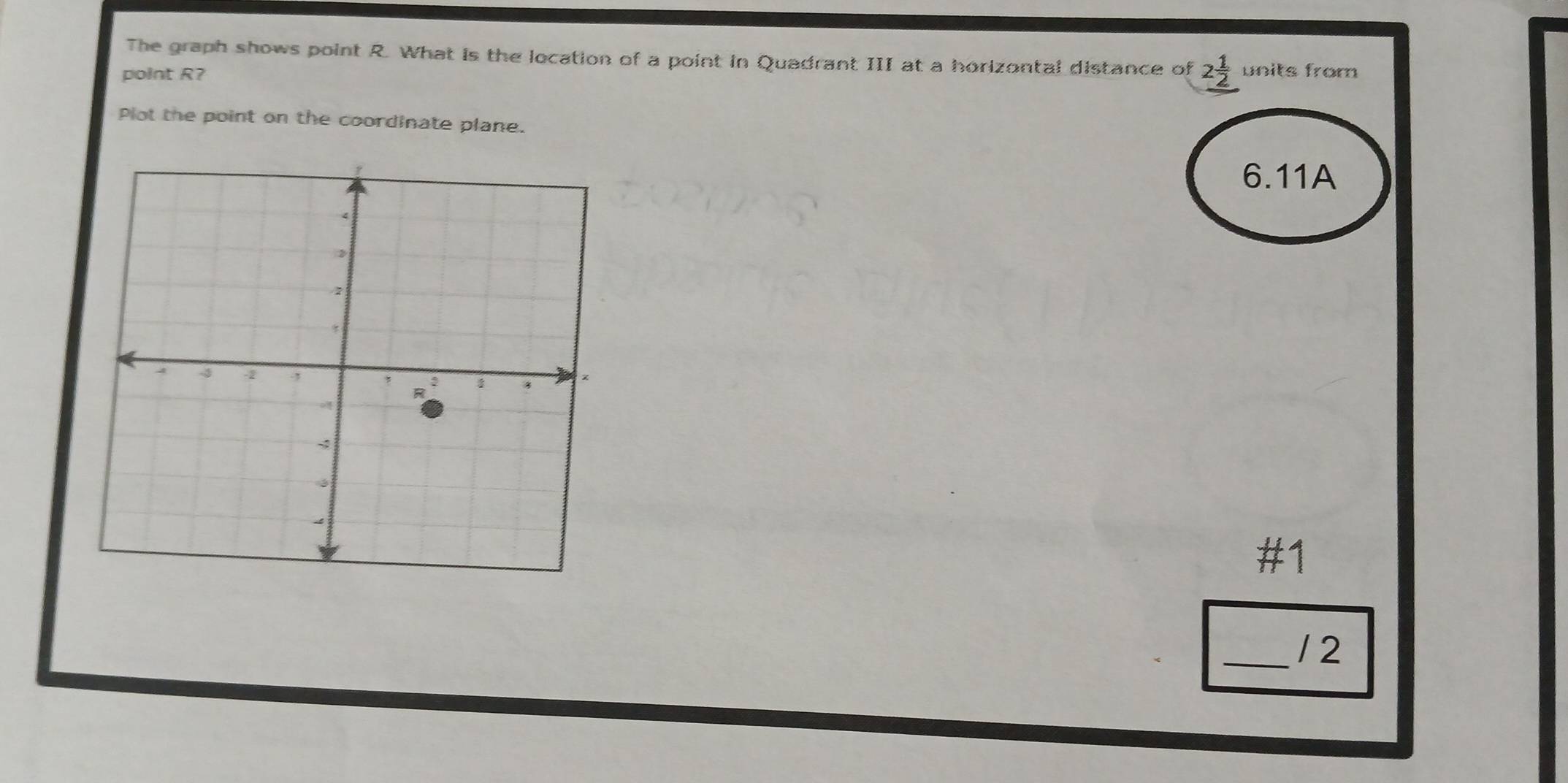 Solved: The graph shows point R. What is the location of a point in ...