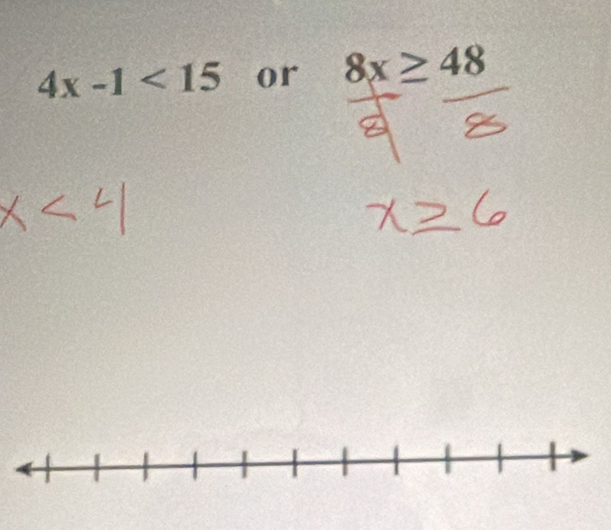 4x-1<15</tex> or 8x≥ 48