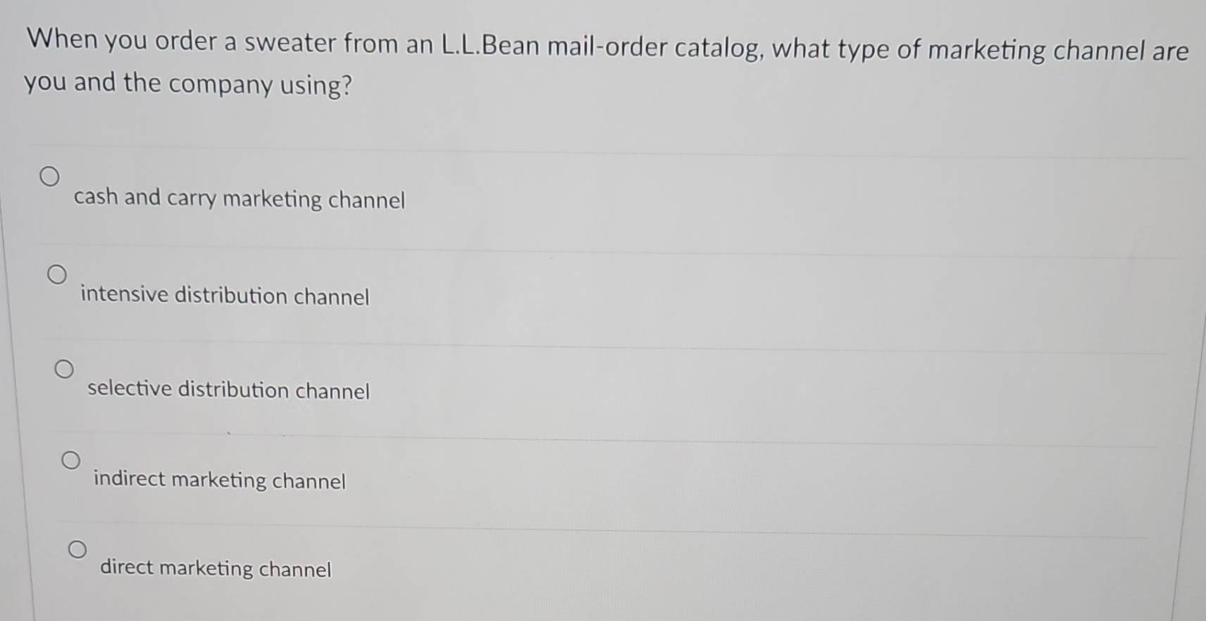 Solved: When you order a sweater from an L.L.Bean mail-order catalog ...