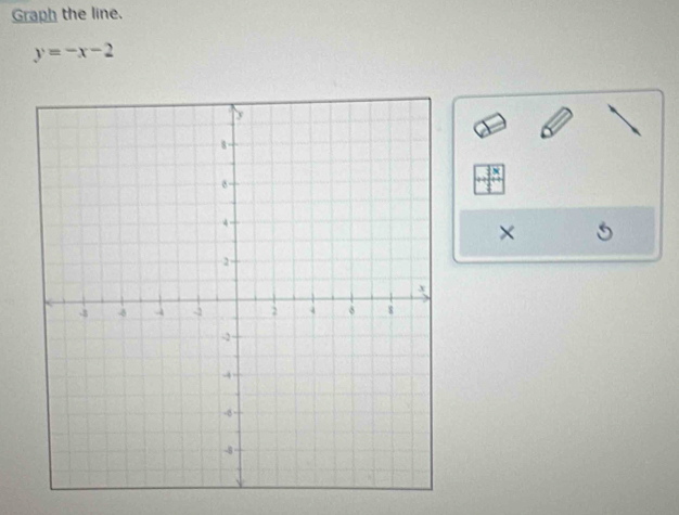 Graph the line.
y=-x-2
×