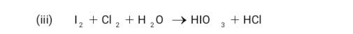 (iii) I_2+CI_2+H_2Oto HIO_3+HCI