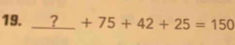 ? +75+42+25=150