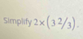 Simplify 2* (32/_3endpmatrix.