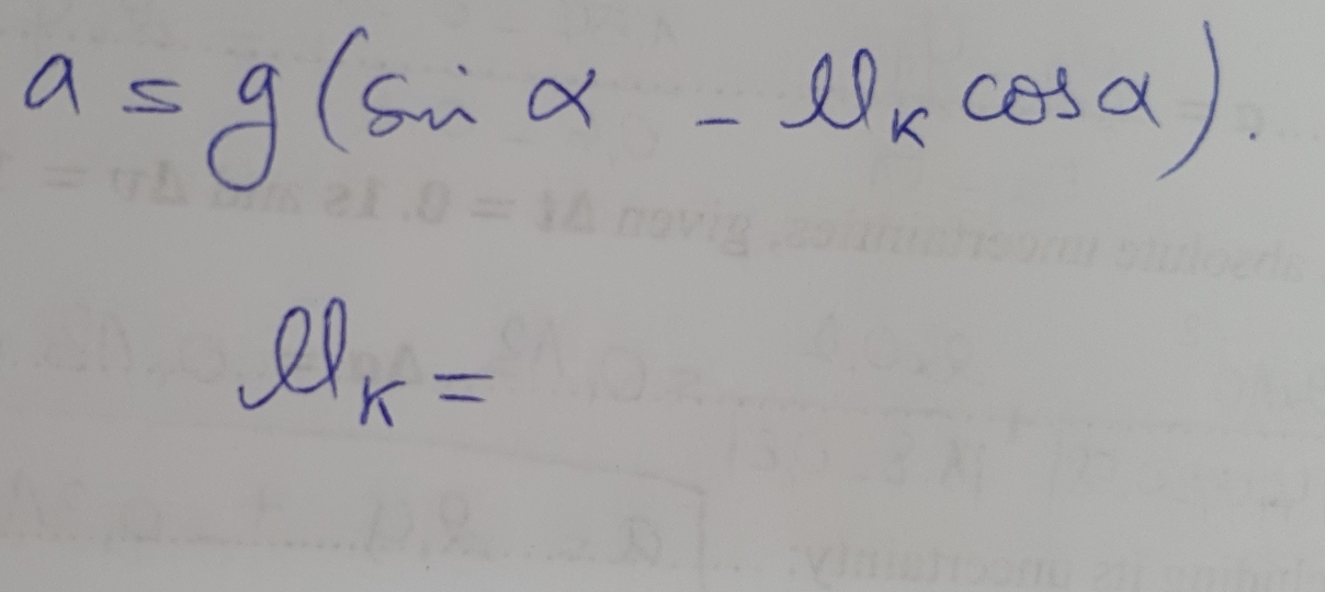 a=g(sin alpha -mu _kcos alpha )
ell _k=