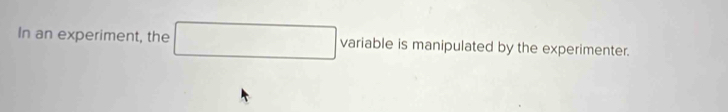 In an experiment, the (□)° variable is manipulated by the experimenter.
∴ ∠ A-C=∠ BC-C)=60 □ 