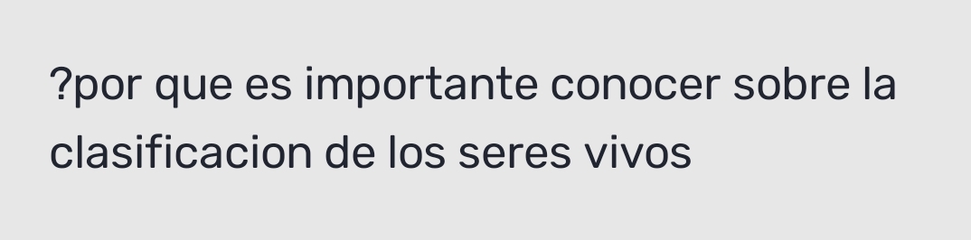 ?por que es importante conocer sobre la 
clasificacion de los seres vivos