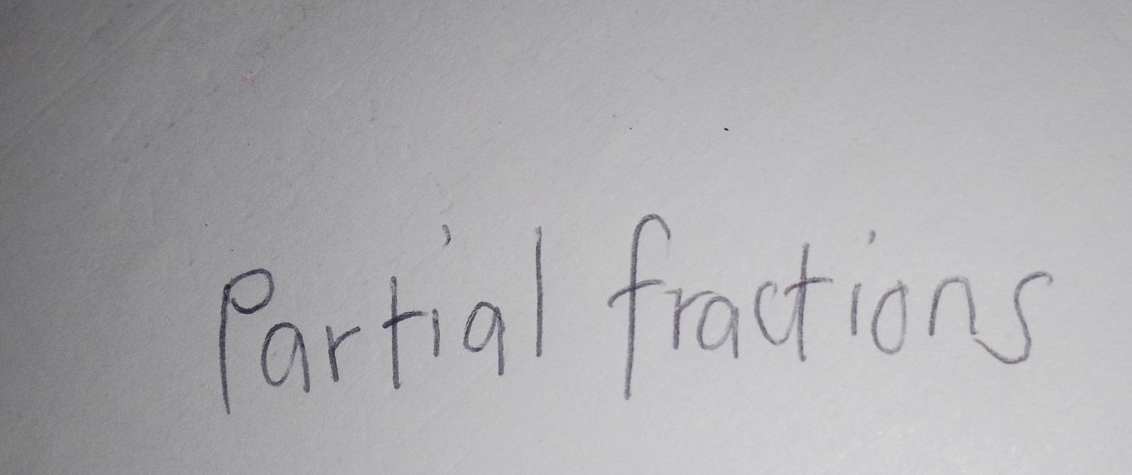 Partial fractions